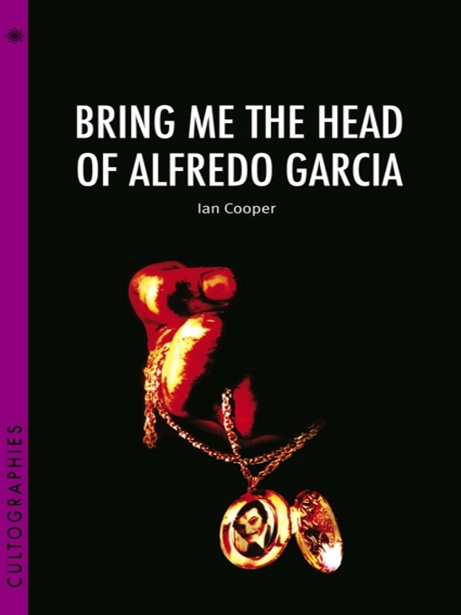 Upplýsingar um Bring Me the Head of Alfredo Garcia eftir Ian Cooper - Biðlisti